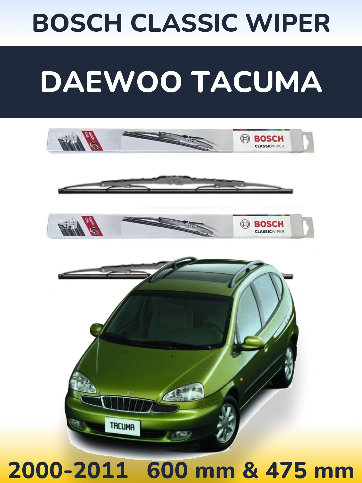 Komplet przednich wycieraczek BOSCH Classic Wiper 600 & 475 mm do Daewoo Tacuma 2000-2011
