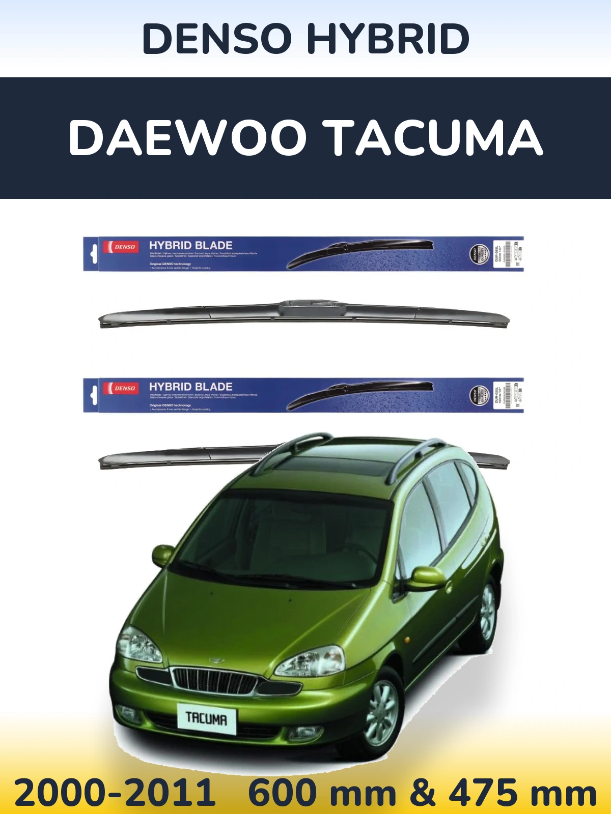 Комплект передних дворников Denso Hybrid 600 & 475 мм для Daewoo Tacuma 2000-2011