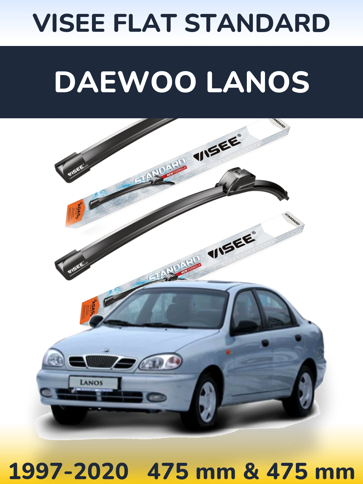 Komplet przednich wycieraczek VISEE FLAT STANDARD 475 & 475 mm do Daewoo Lanos 1997-2020