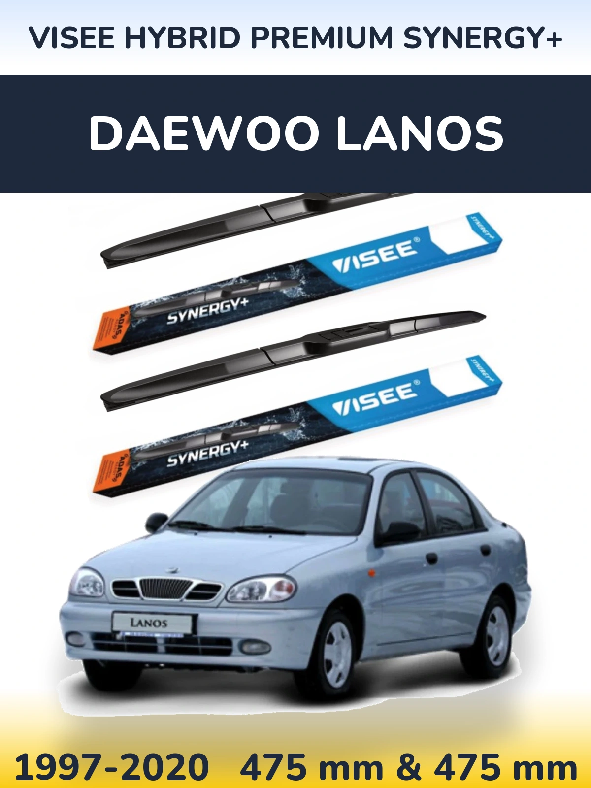 Комплект передніх щіток VISEE HYBRID PREMIUM SYNERGY+ 475 & 475 мм для Daewoo Lanos 1997-2020