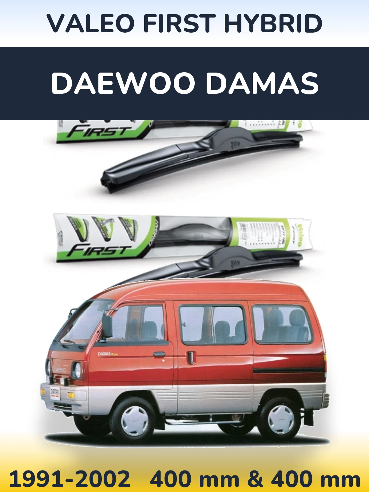 Комплект передних дворников Valeo First Hybrid 400 & 400 мм для Daewoo Damas 1991-2002