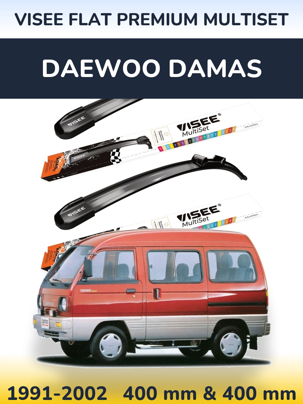 Komplet przednich wycieraczek VISEE FLAT PREMIUM MultiSet 400 & 400 mm do Daewoo Damas 1991-2002