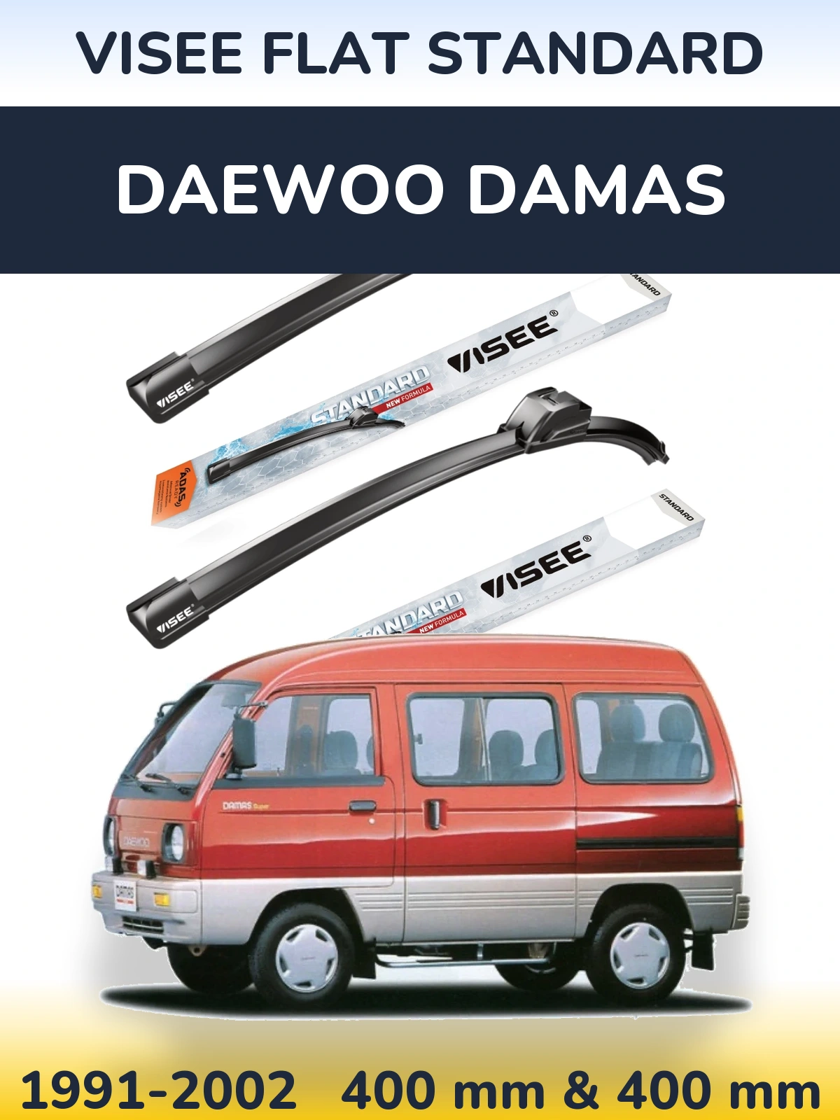 Front wiper blade set VISEE FLAT STANDARD 400 & 400 mm for Daewoo Damas 1991-2002