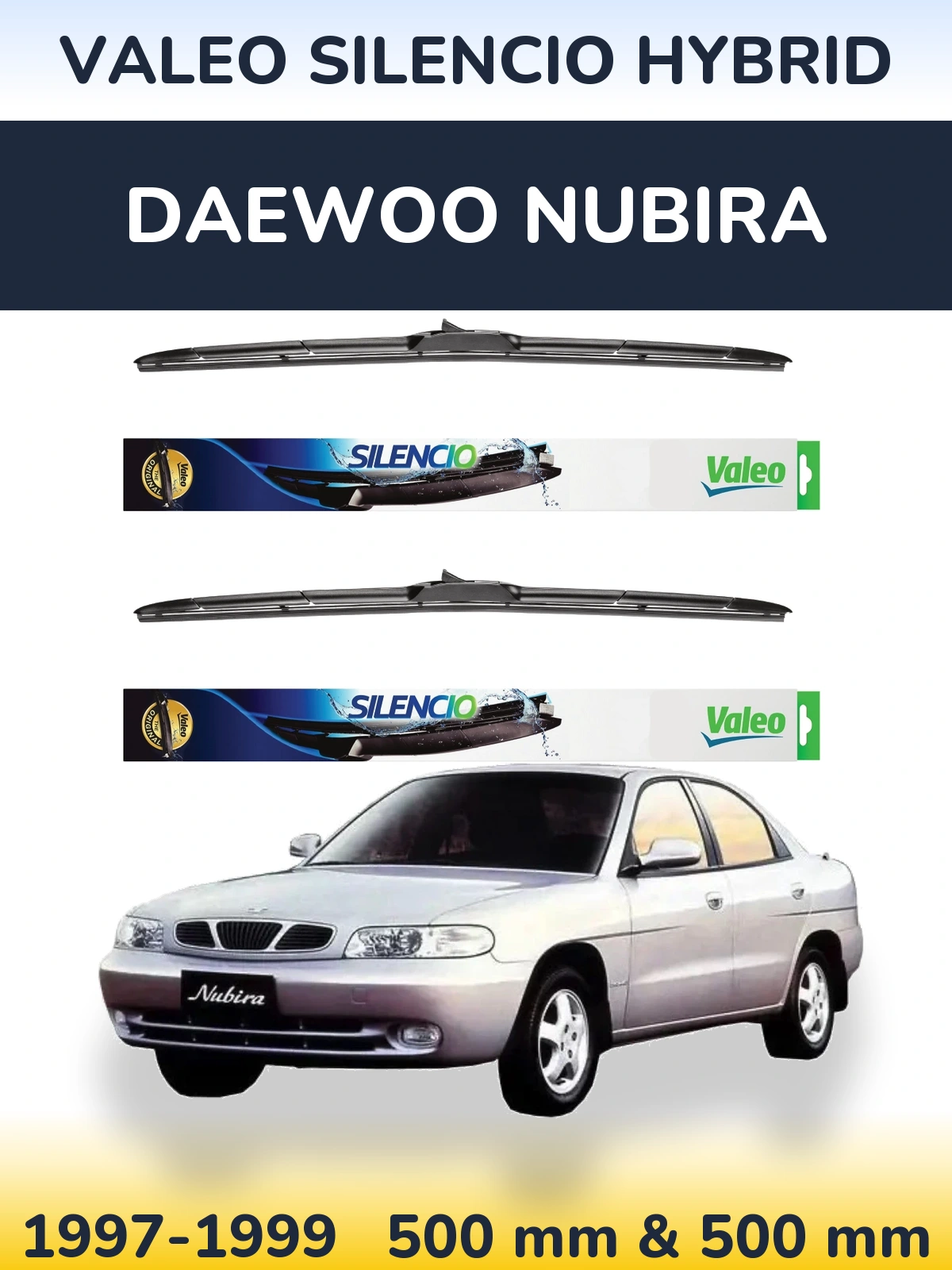 Komplet przednich wycieraczek Valeo Silencio Hybrid 500 & 500 mm do Daewoo Nubira 1997-1999