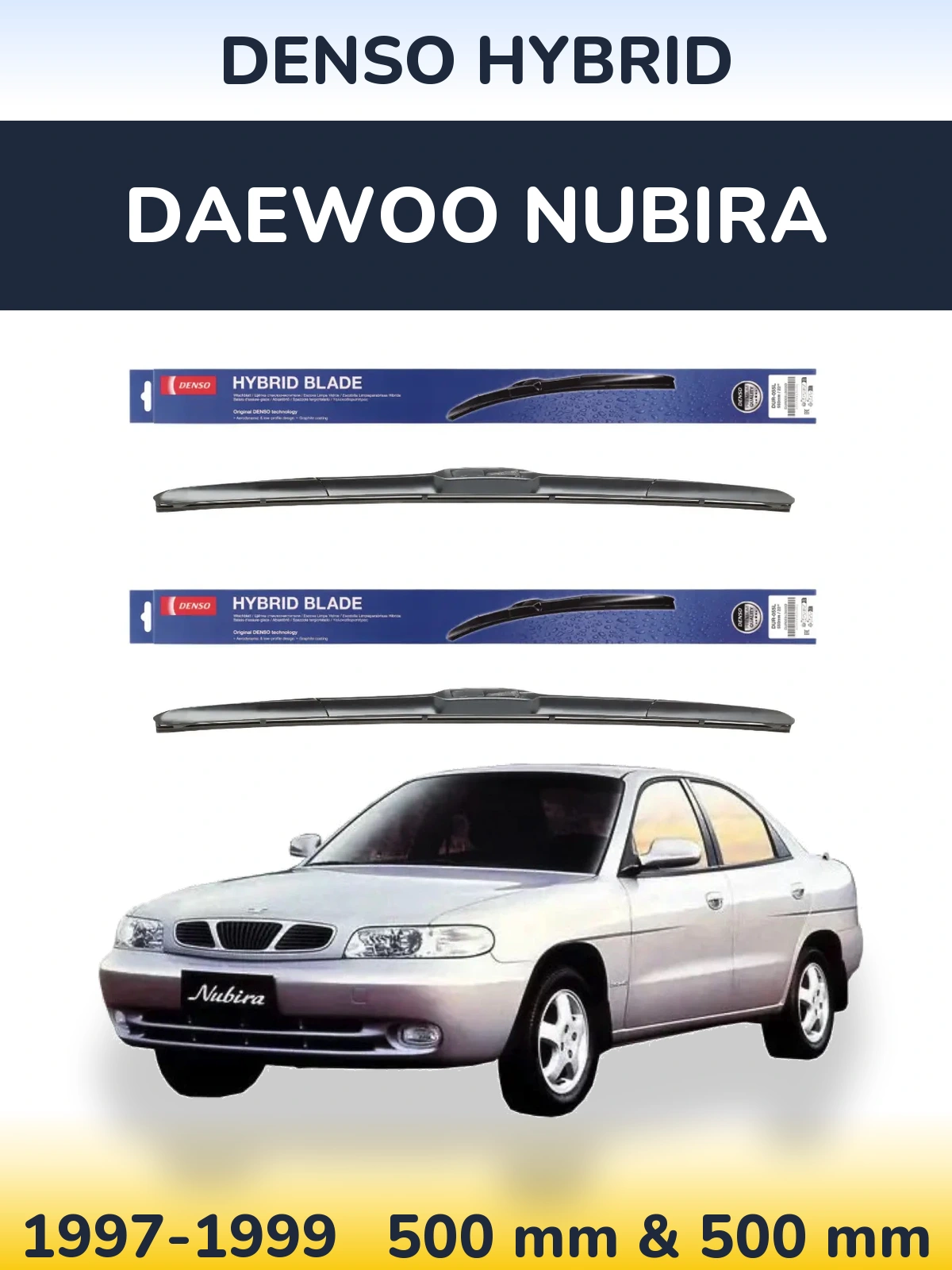 Front wiper blade set Denso Hybrid 500 & 500 mm for Daewoo Nubira 1997-1999