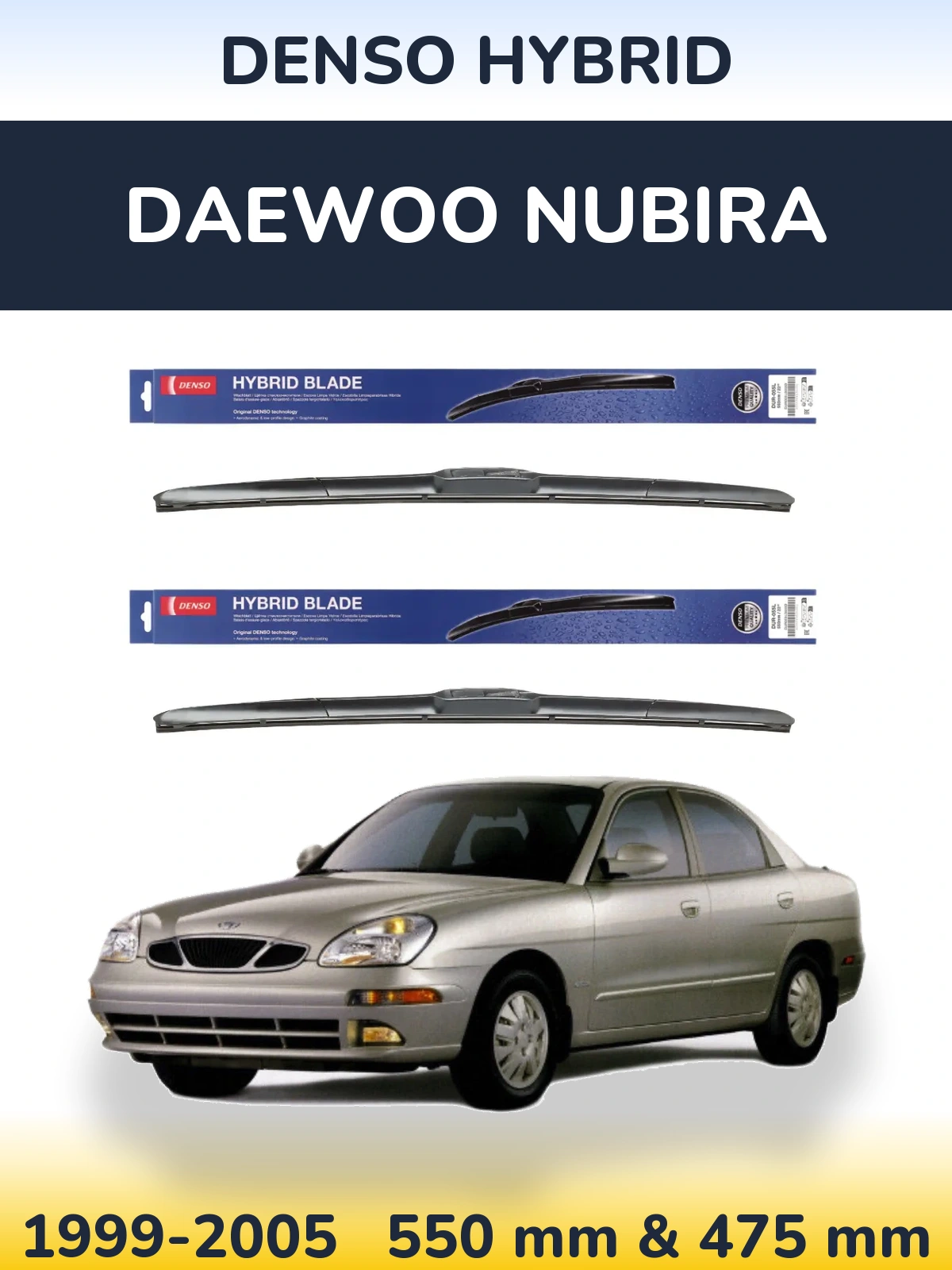 Komplet przednich wycieraczek Denso Hybrid 550 & 475 mm do Daewoo Nubira 1999-2005