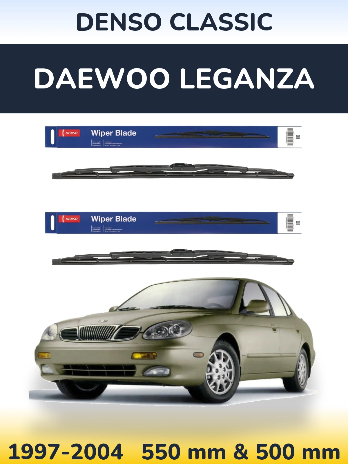 Front wiper blade set Denso Classic 550 & 500 mm for Daewoo Leganza 1997-2004