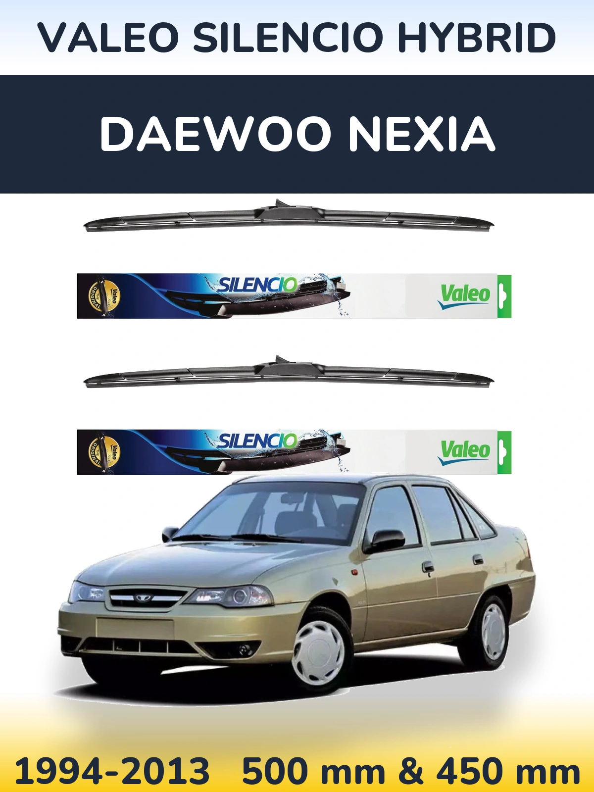 Front wiper blade set Valeo Silencio Hybrid 500 & 450 mm for Daewoo Nexia 1994-2013