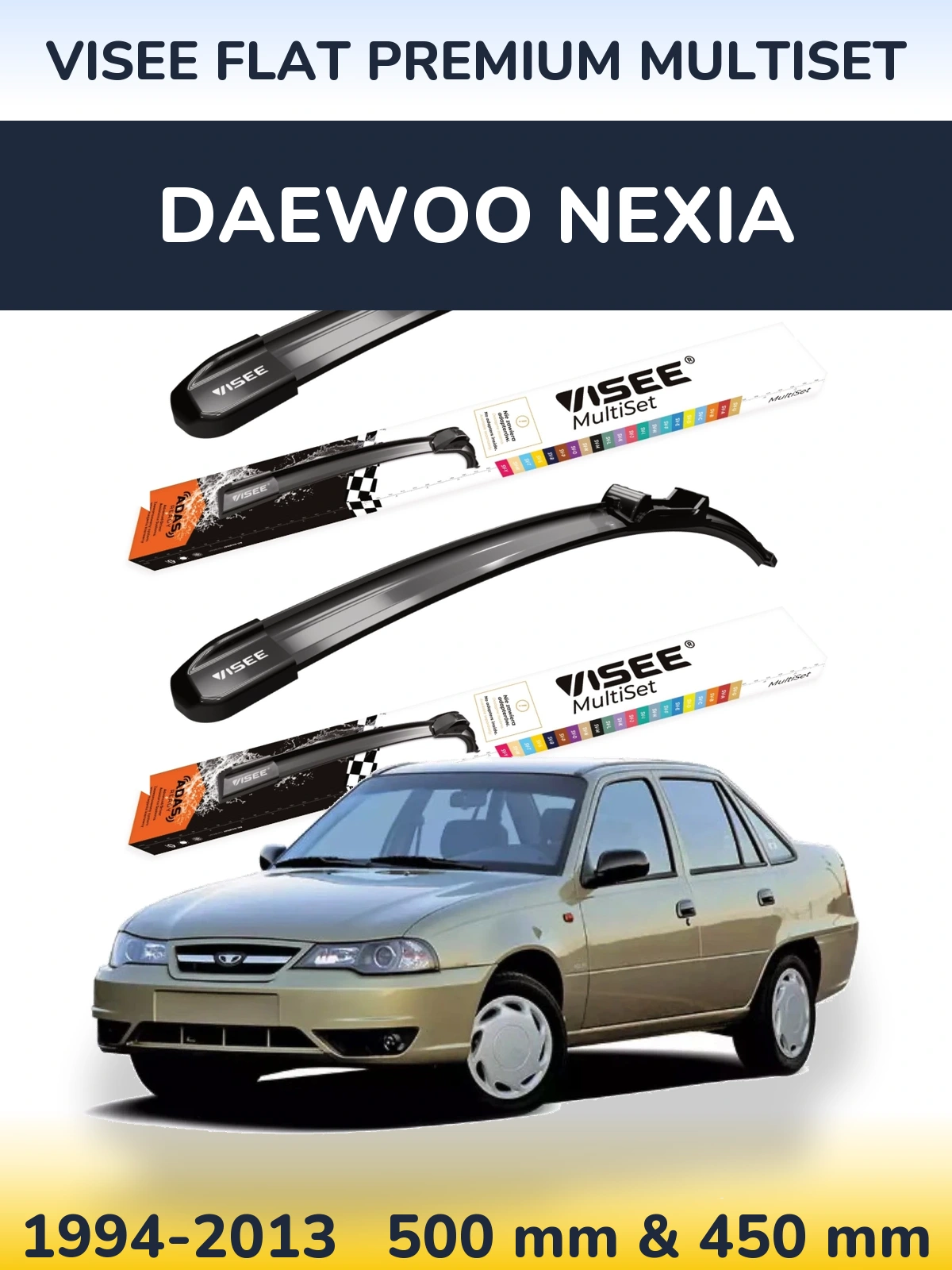 Комплект передніх щіток VISEE FLAT PREMIUM MultiSet 500 & 450 мм для Daewoo Nexia 1994-2013