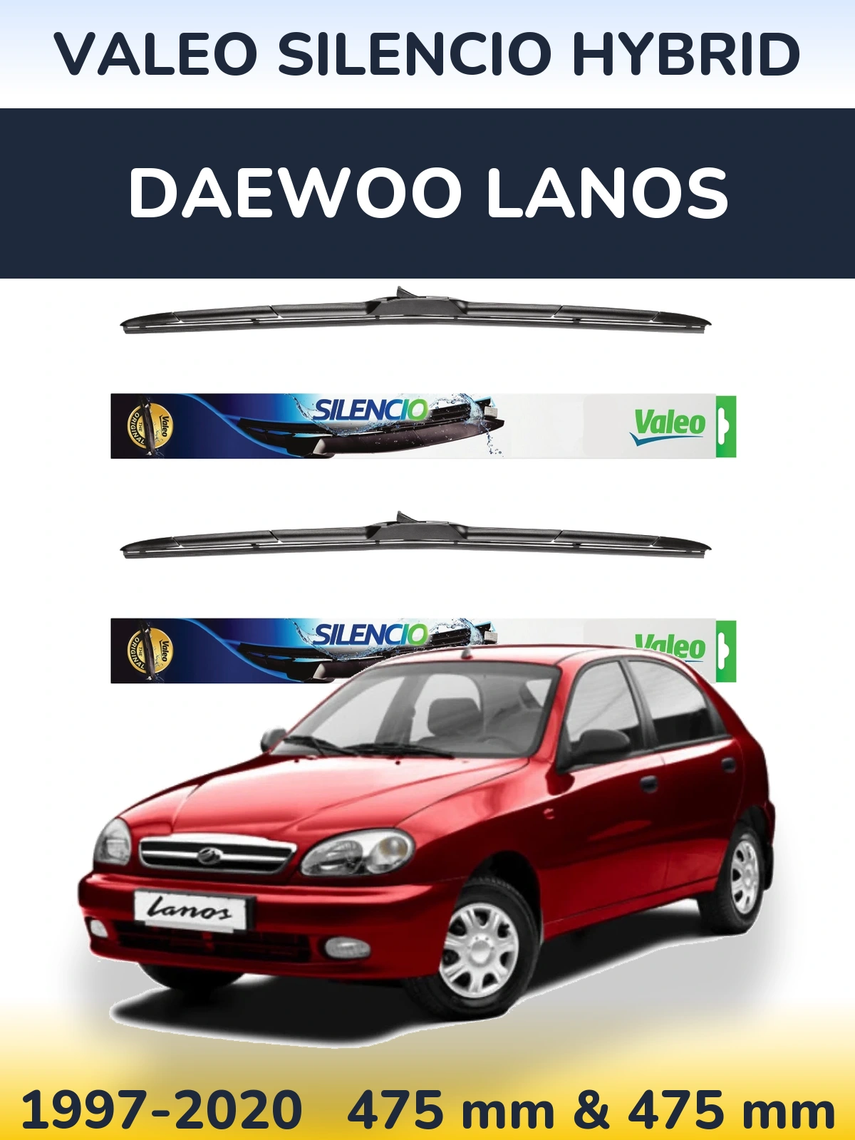 Komplet przednich wycieraczek Valeo Silencio Hybrid 475 & 475 mm do Daewoo Lanos 1997-2020