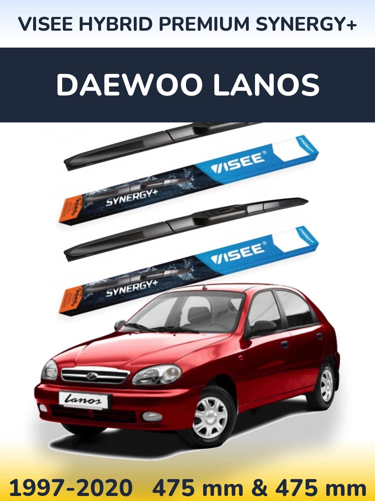 Komplet przednich wycieraczek VISEE HYBRID PREMIUM SYNERGY+ 475 & 475 mm do Daewoo Lanos 1997-2020