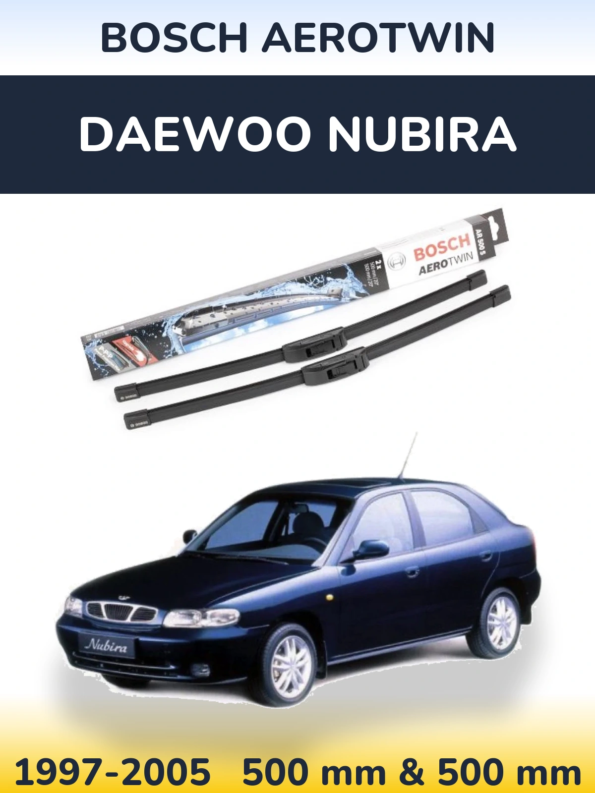 Комплект передніх щіток BOSCH AeroTwin 500 & 500 мм для Daewoo Nubira 1997-2005