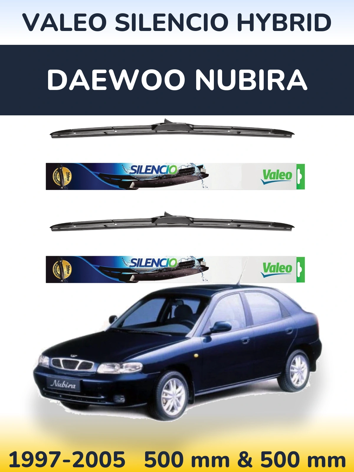 Komplet przednich wycieraczek Valeo Silencio Hybrid 500 & 500 mm do Daewoo Nubira 1997-2005