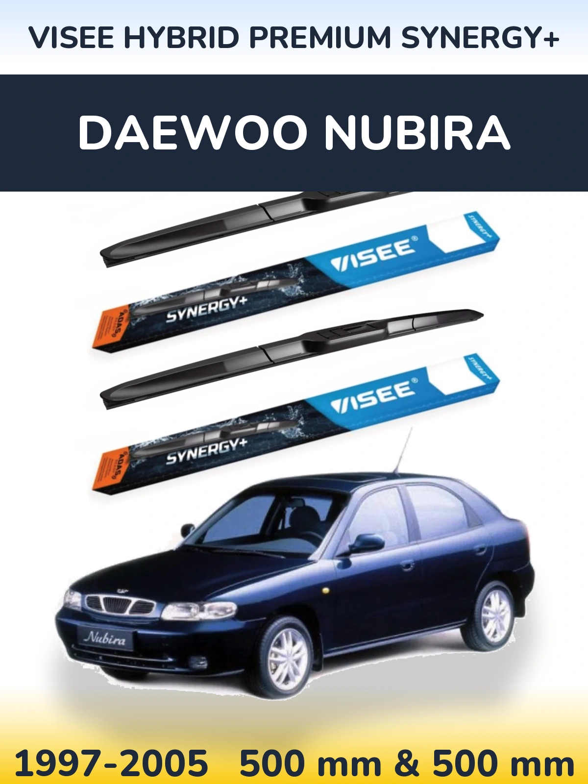 Komplet przednich wycieraczek VISEE HYBRID PREMIUM SYNERGY+ 500 & 500 mm do Daewoo Nubira 1997-2005