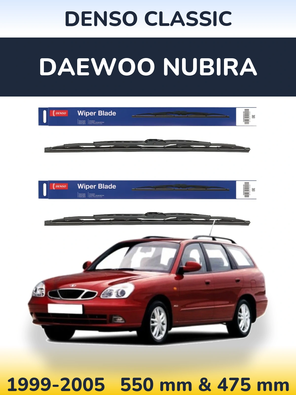 Front wiper blade set Denso Classic 550 & 475 mm for Daewoo Nubira 1999-2005