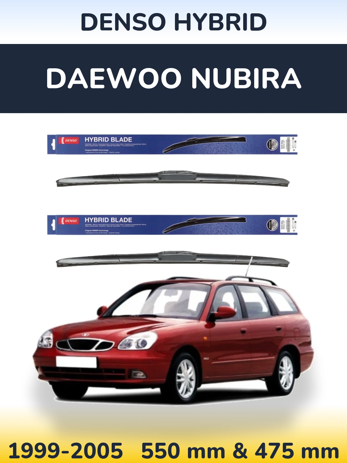 Komplet przednich wycieraczek Denso Hybrid 550 & 475 mm do Daewoo Nubira 1999-2005