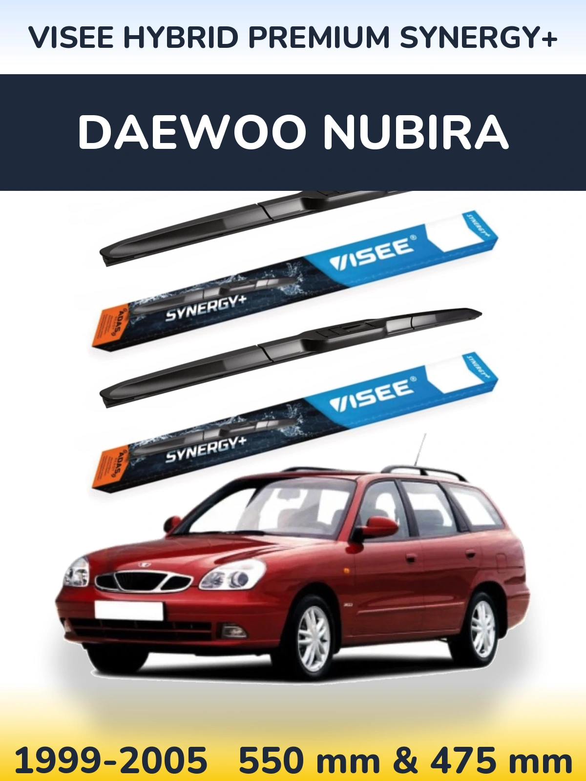 Комплект передніх щіток VISEE HYBRID PREMIUM SYNERGY+ 550 & 475 мм для Daewoo Nubira 1999-2005
