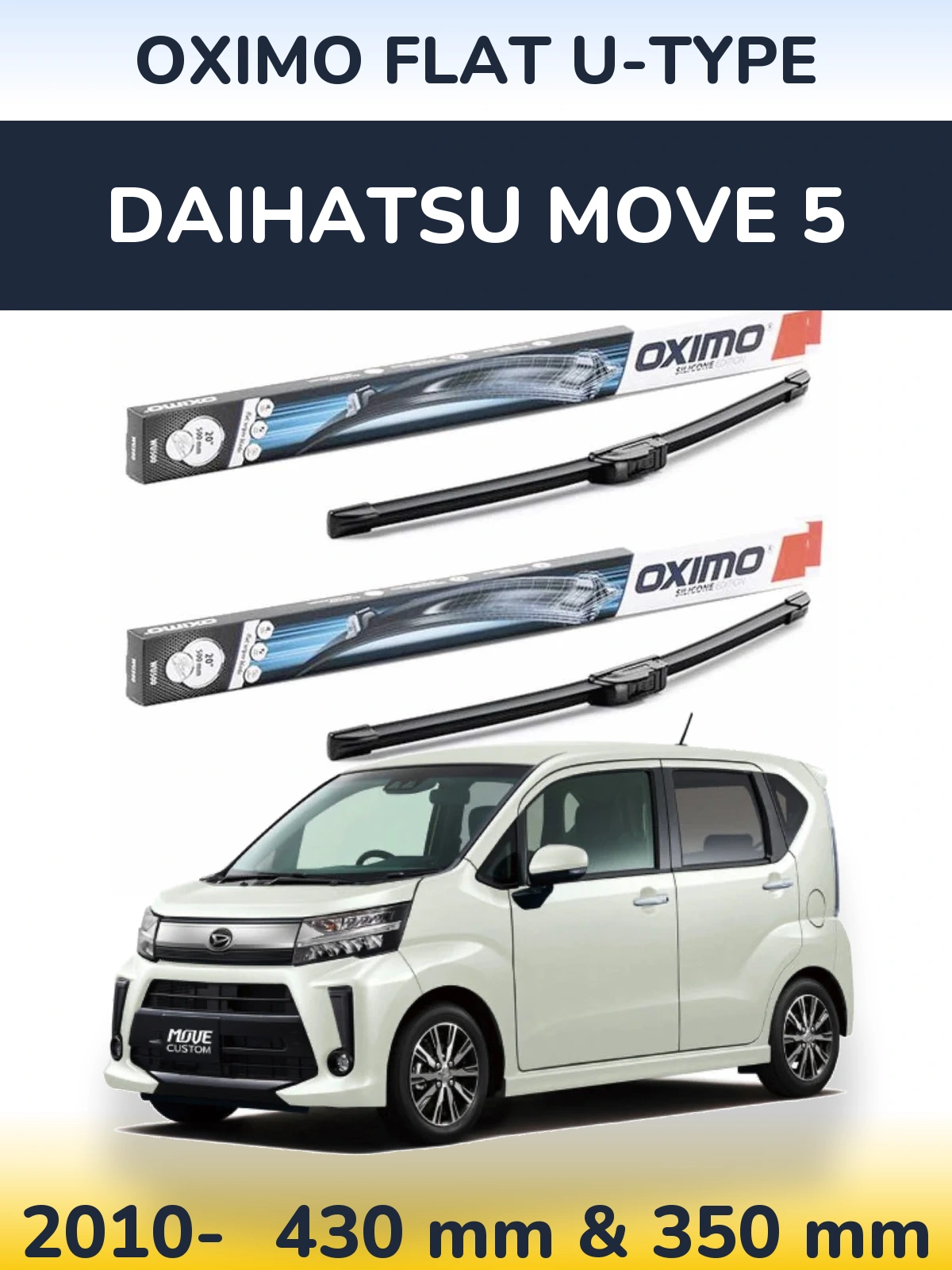 Komplet przednich wycieraczek Oximo Flat U-type 430 & 350 mm do Daihatsu Move 5 2010-2026