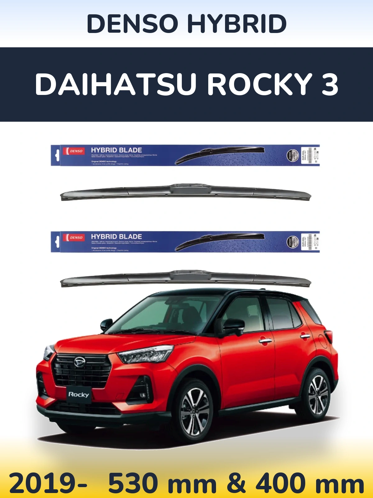 Комплект передніх щіток Denso Hybrid 530 & 400 мм для Daihatsu Rocky 3 2019-2026