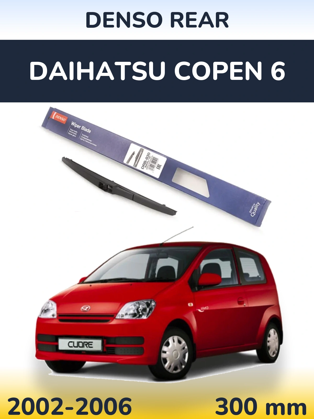Rear wiper blade Denso Rear 300 mm for Daihatsu Copen 6 2002-2006