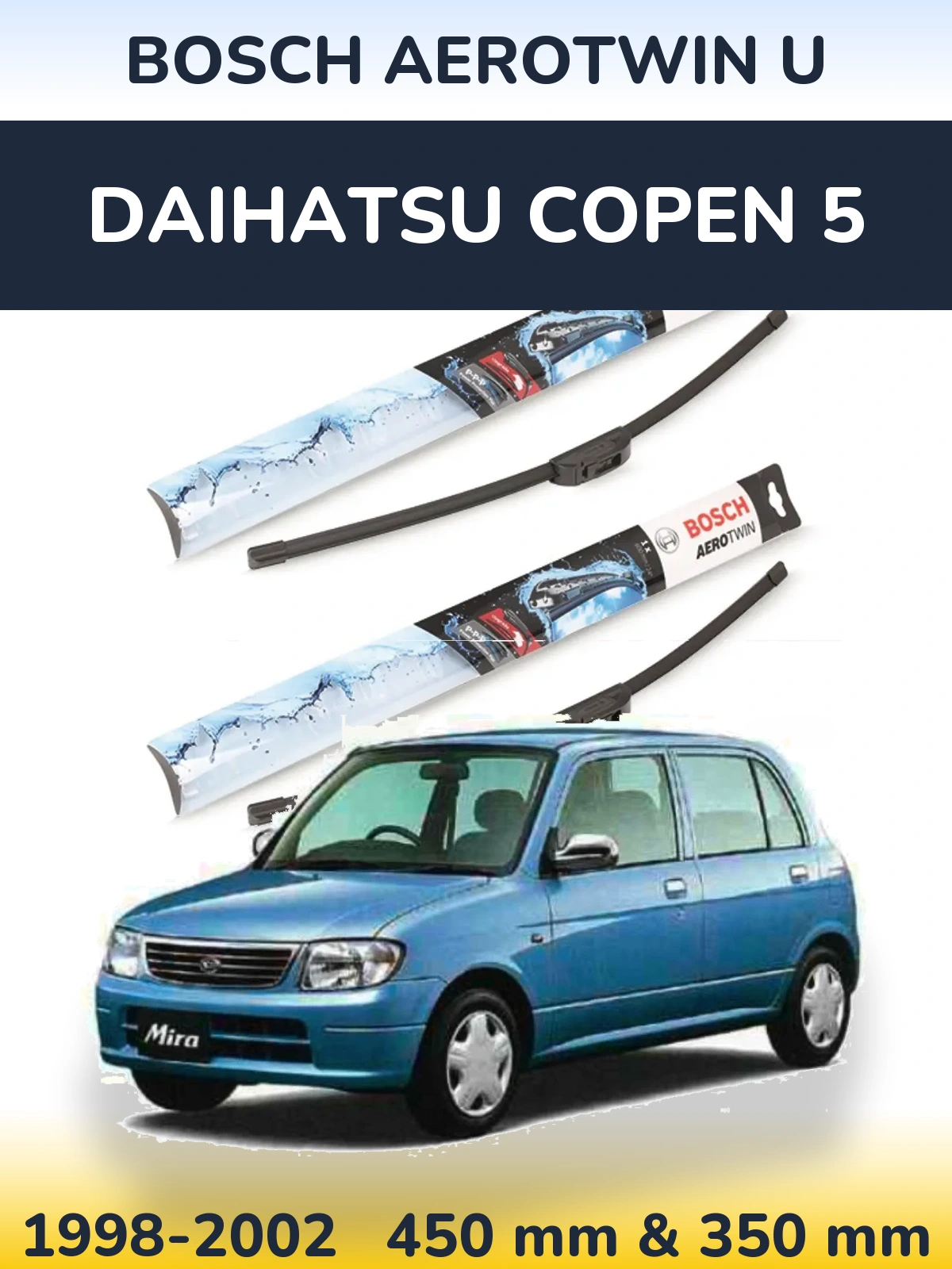 Front wiper blade set BOSCH AeroTwin U 450 & 350 mm for Daihatsu Copen 5 1998-2002