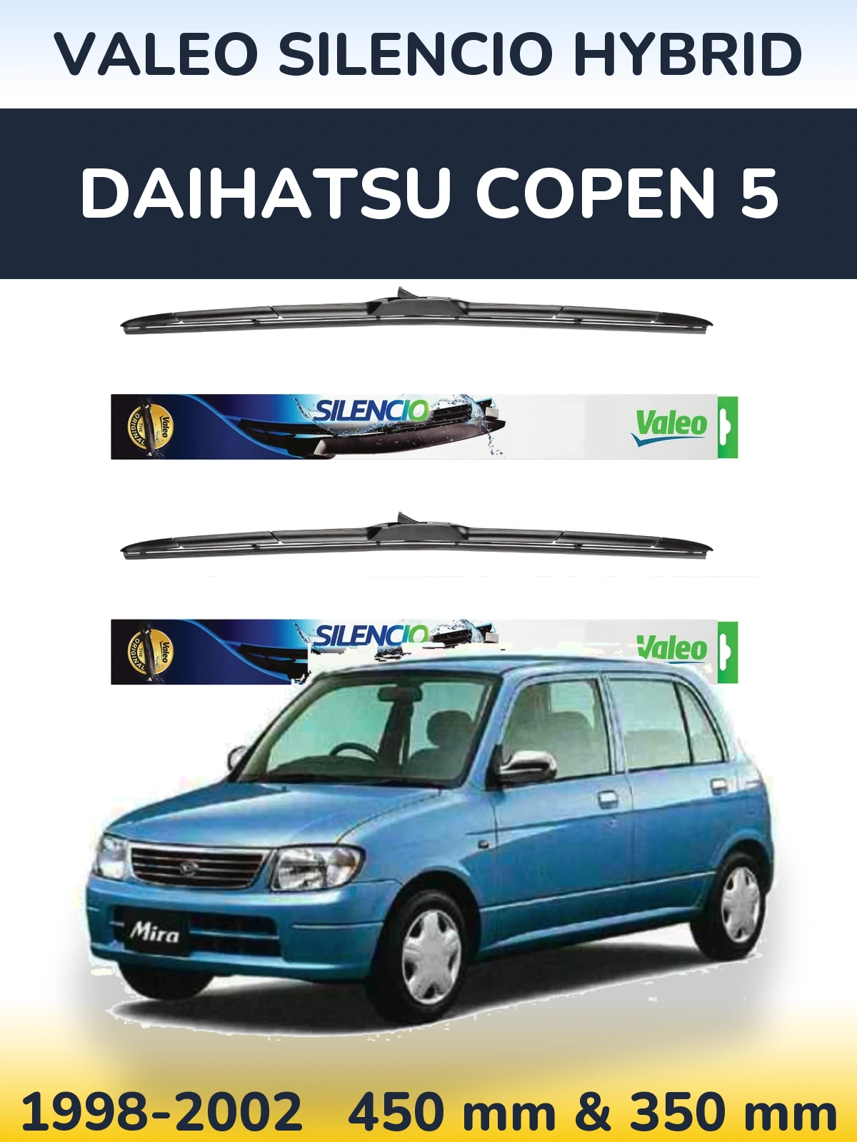 Front wiper blade set Valeo Silencio Hybrid 450 & 350 mm for Daihatsu Copen 5 1998-2002