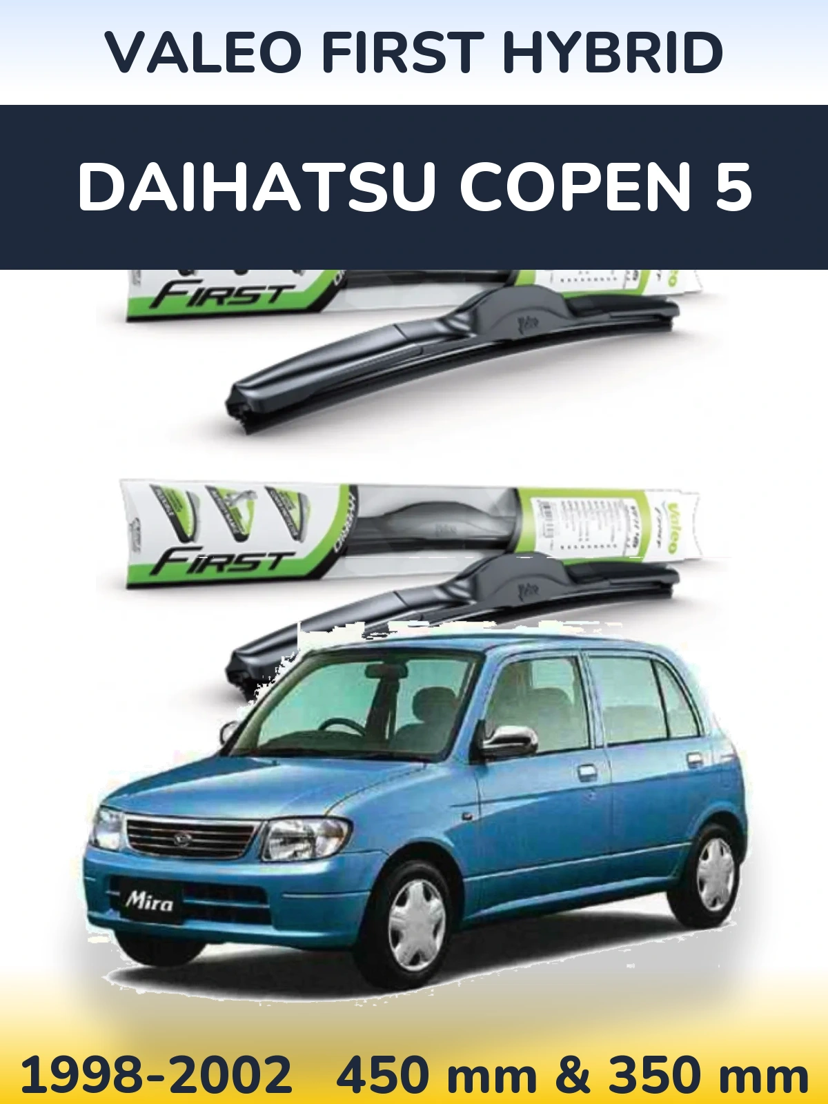 Комплект передних дворников Valeo First Hybrid 450 & 350 мм для Daihatsu Copen 5 1998-2002