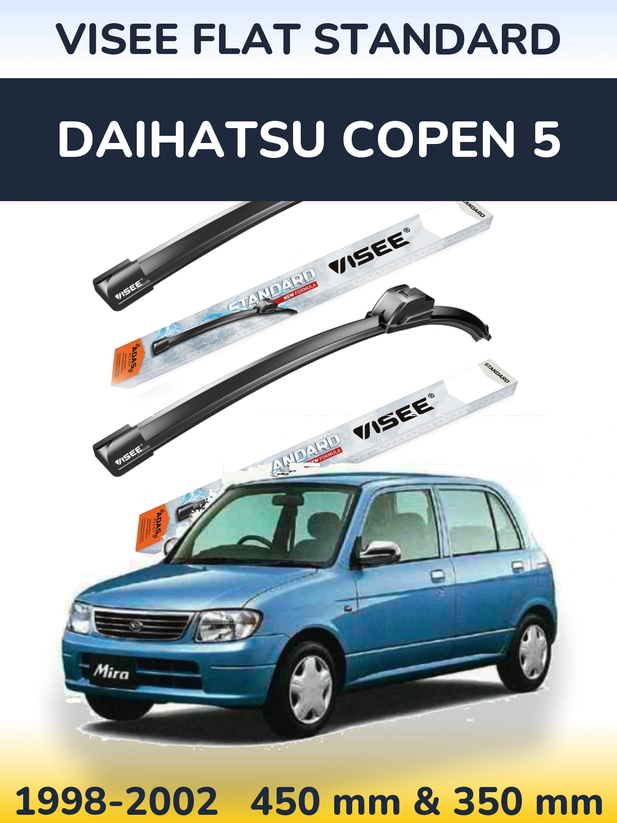 Komplet przednich wycieraczek VISEE FLAT STANDARD 450 & 350 mm do Daihatsu Copen 5 1998-2002