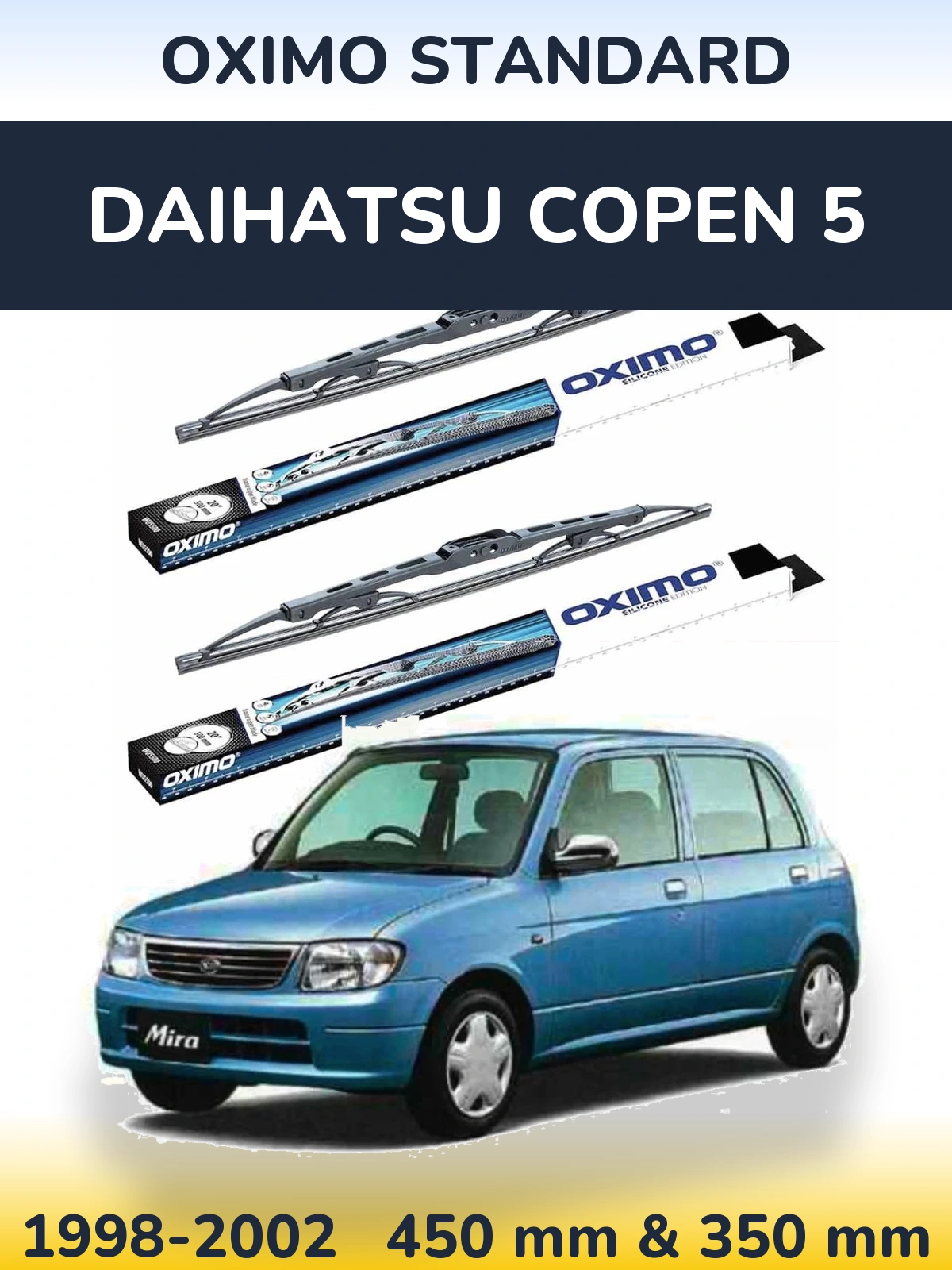 Front wiper blade set Oximo Standard 450 & 350 mm for Daihatsu Copen 5 1998-2002