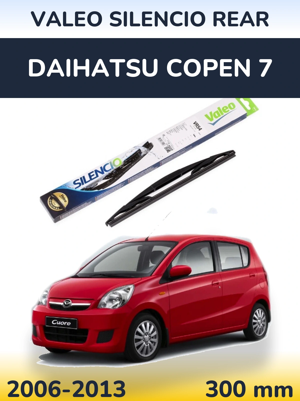 Задний дворник Valeo Silencio Rear 300 мм для Daihatsu Copen 7 2006-2013