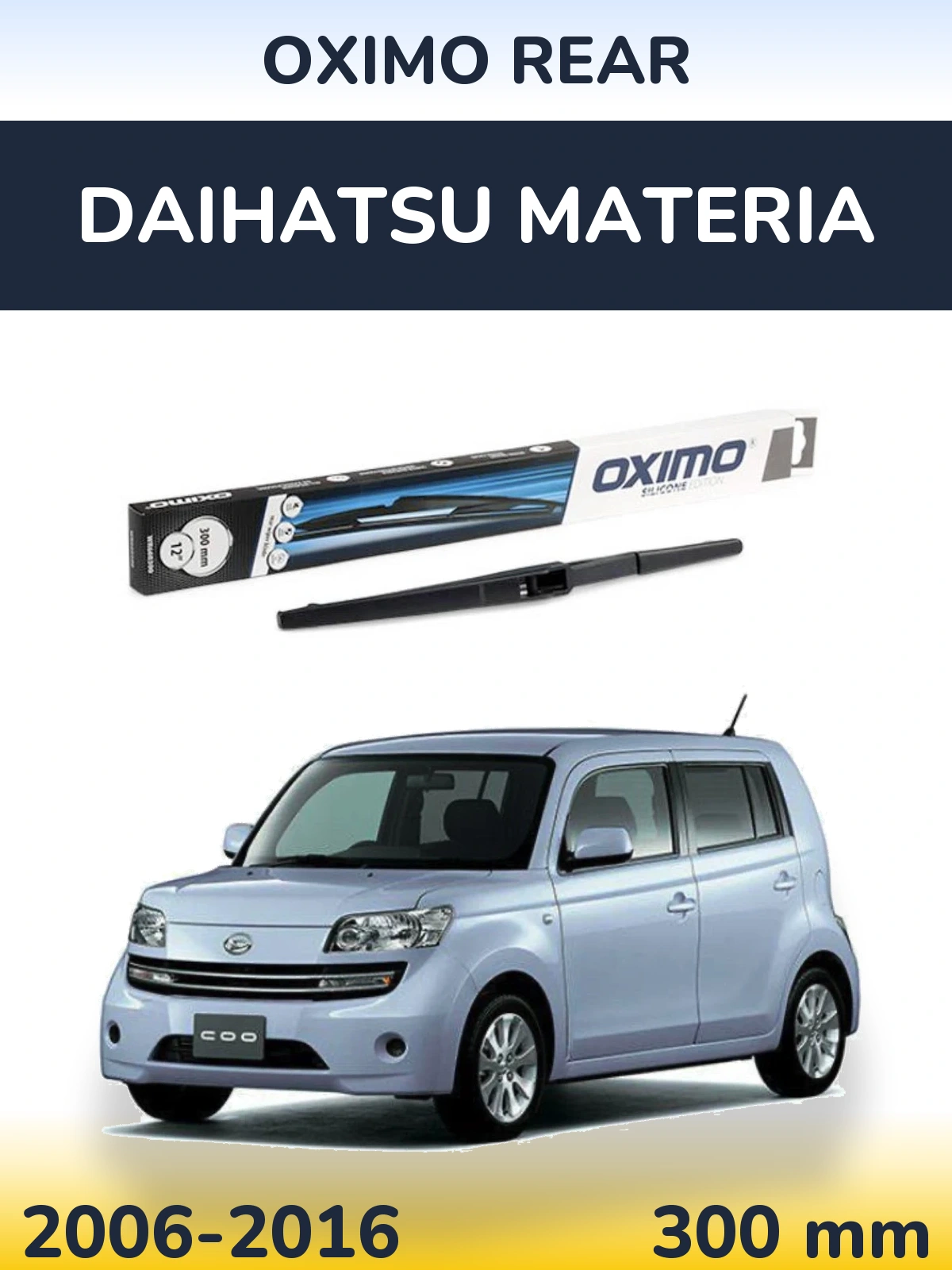 Tylna wycieraczka Oximo Rear 300 mm do Daihatsu Materia 2006-2016