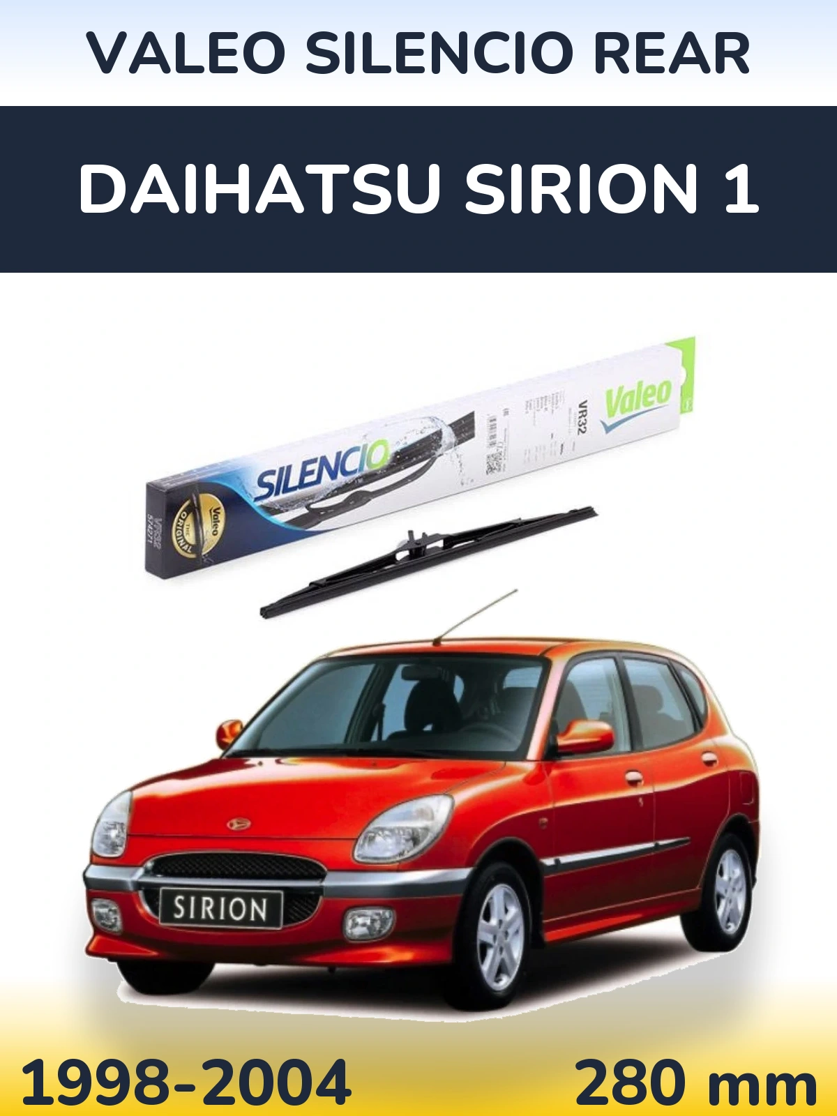 Tylna wycieraczka Valeo Silencio Rear 280 mm do Daihatsu SIrion 1 1998-2004