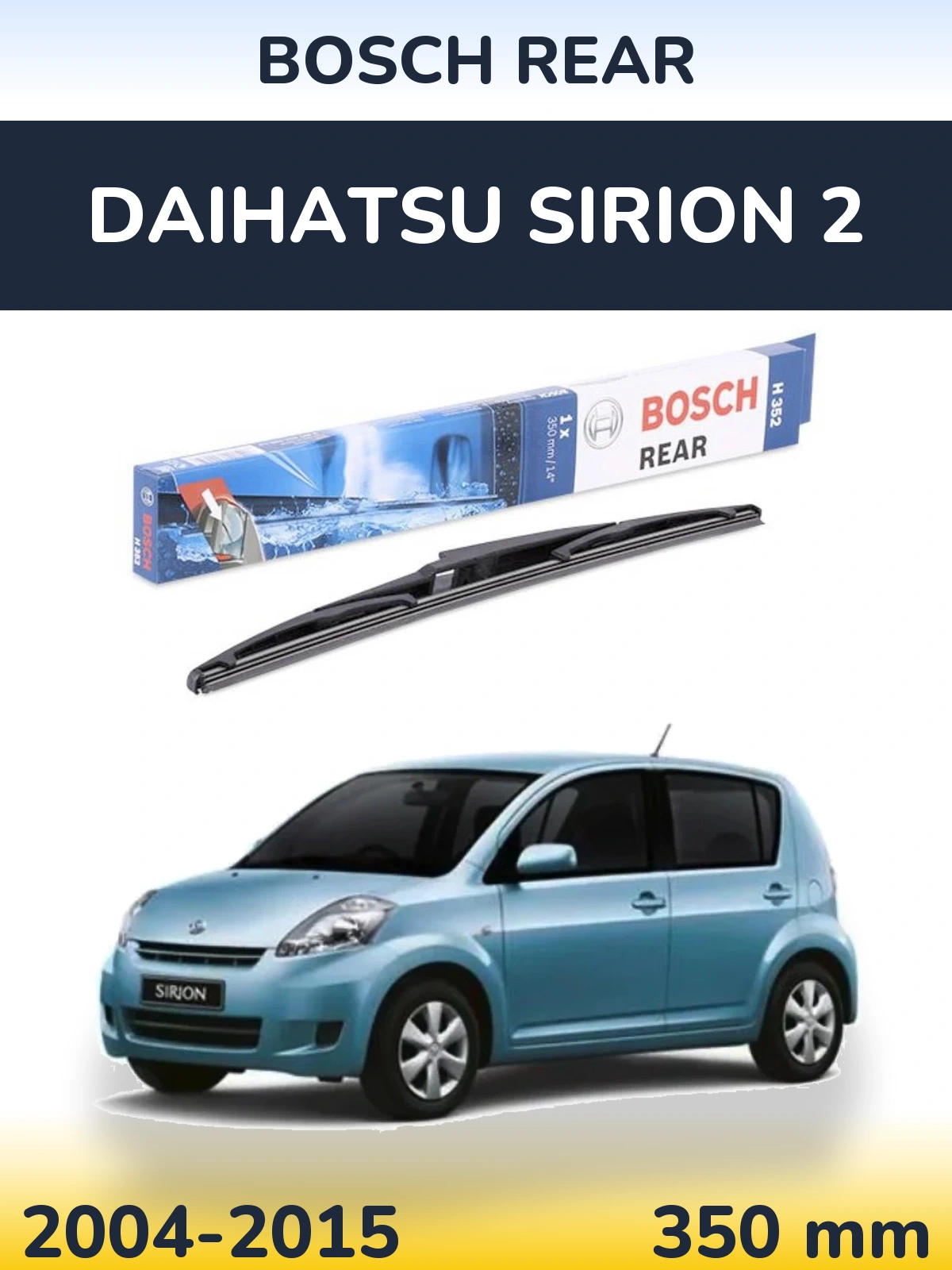 Tylna wycieraczka BOSCH Rear 350 mm do Daihatsu SIrion 2 2004-2015