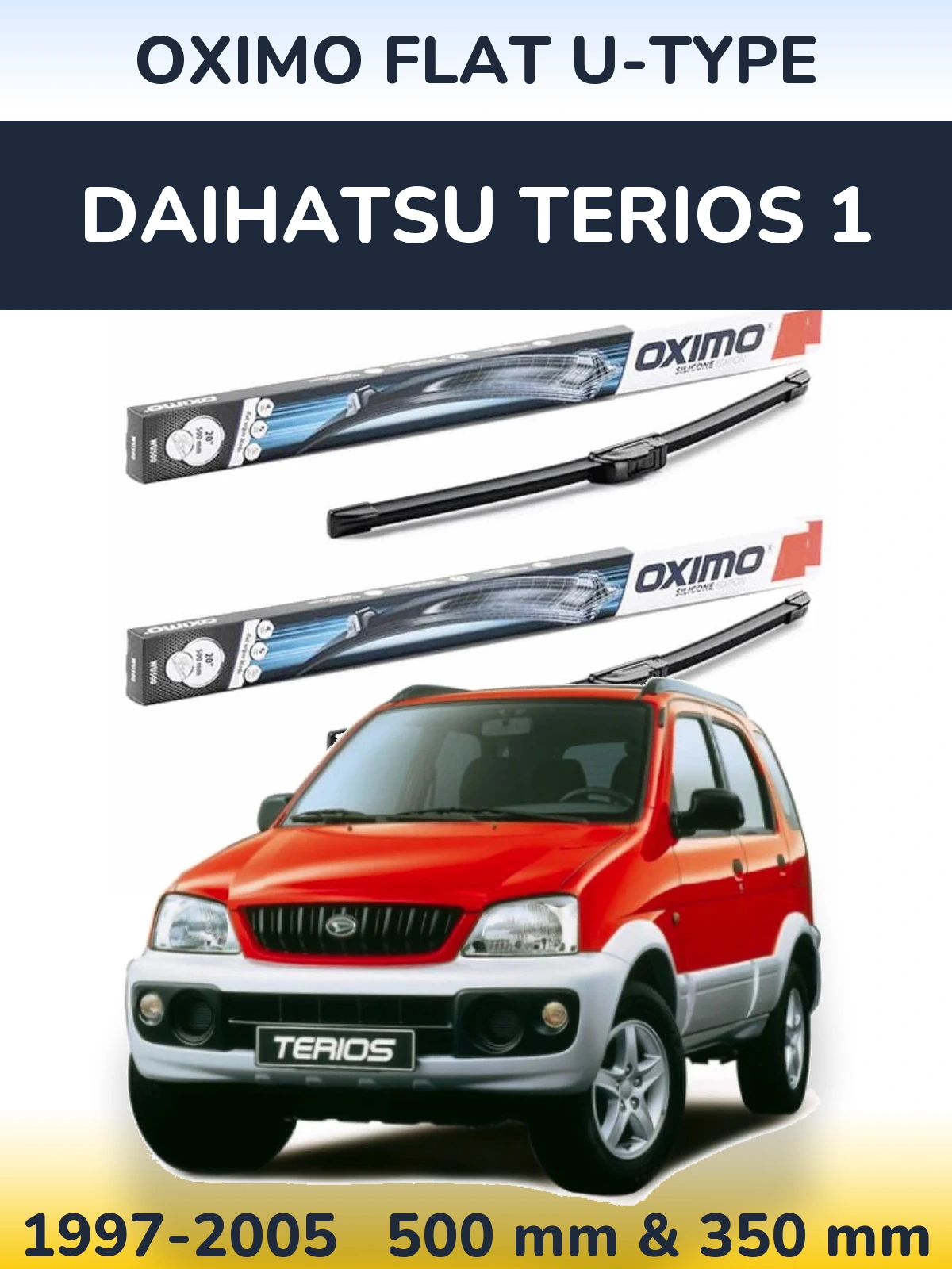 Komplet przednich wycieraczek Oximo Flat U-type 500 & 350 mm do Daihatsu Terios 1 1997-2005