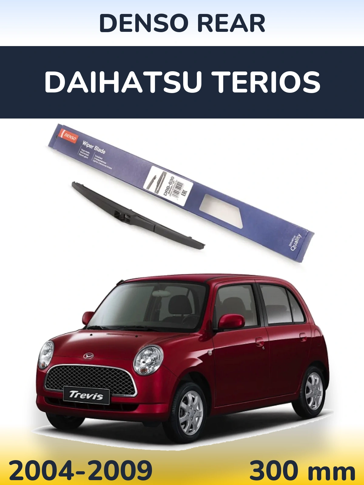 Tylna wycieraczka Denso Rear 300 mm do Daihatsu Terios 2004-2009