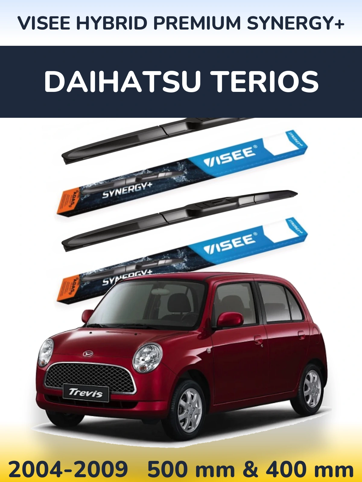 Komplet przednich wycieraczek VISEE HYBRID PREMIUM SYNERGY+ 500 & 400 mm do Daihatsu Terios 2004-2009