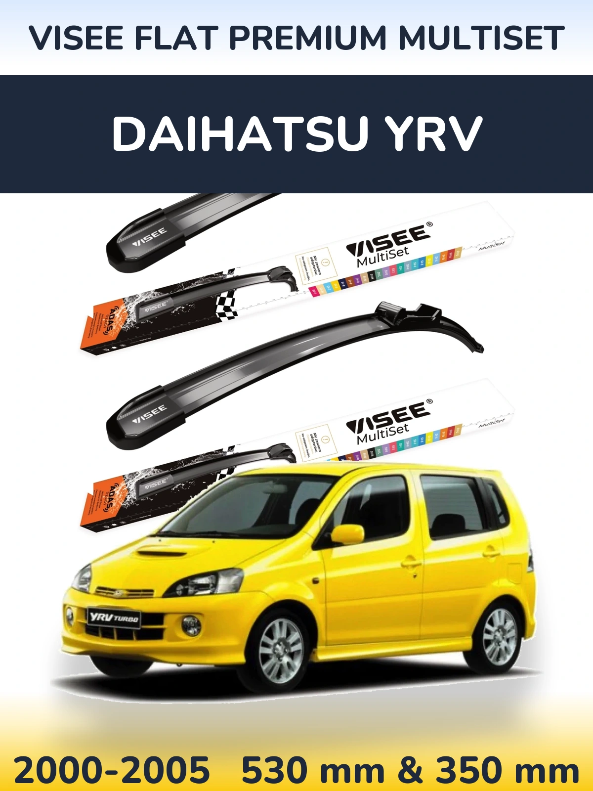 Komplet przednich wycieraczek VISEE FLAT PREMIUM MultiSet 530 & 350 mm do Daihatsu YRV 2000-2005