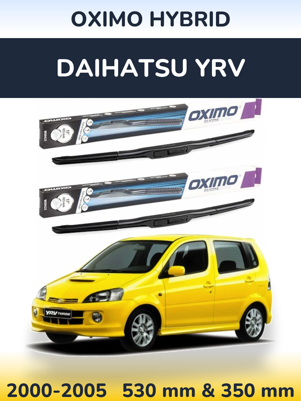 Front wiper blade set Oximo Hybrid 530 & 350 mm for Daihatsu YRV 2000-2005