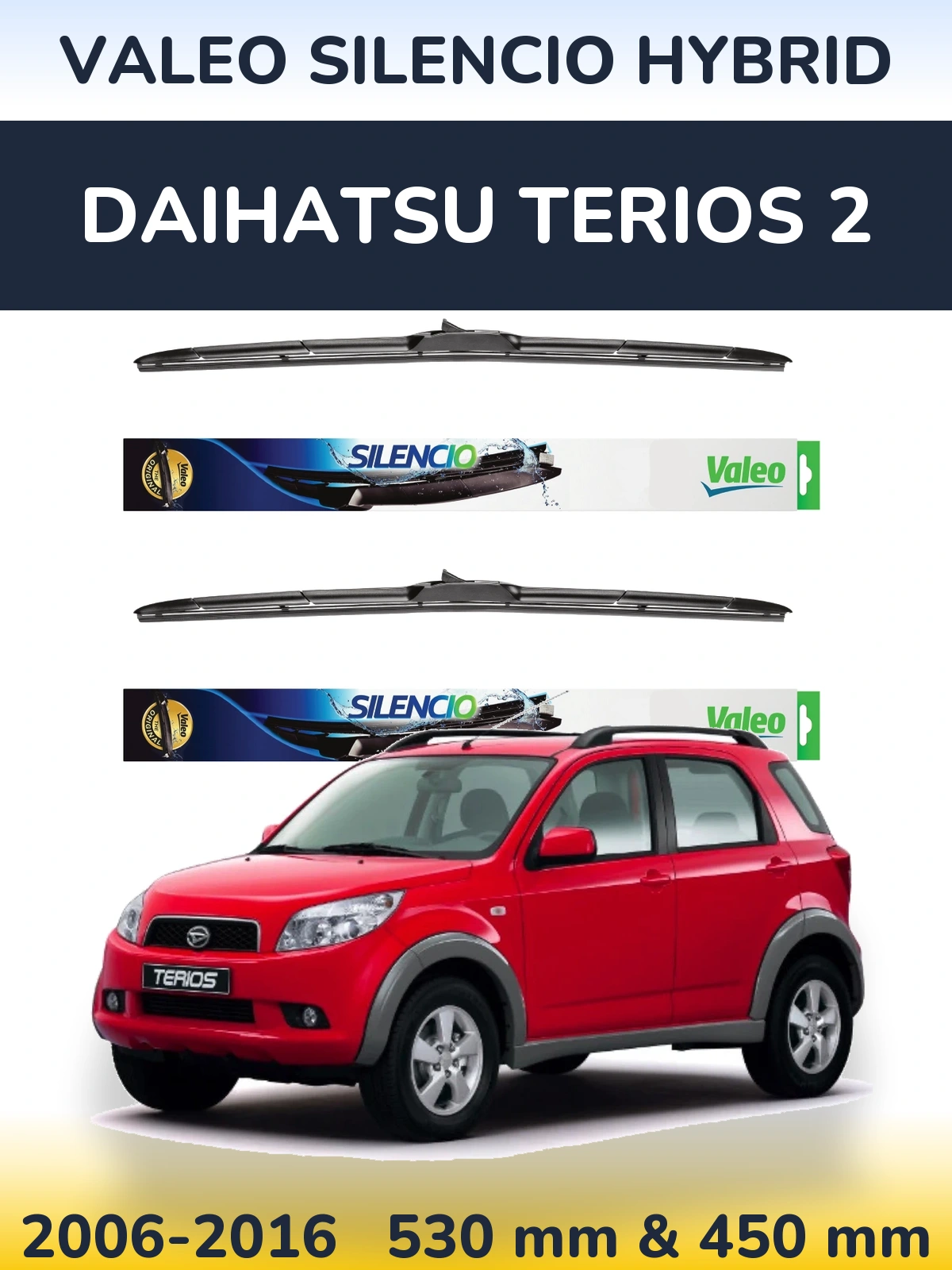 Komplet przednich wycieraczek Valeo Silencio Hybrid 530 & 450 mm do Daihatsu Terios 2 2006-2016