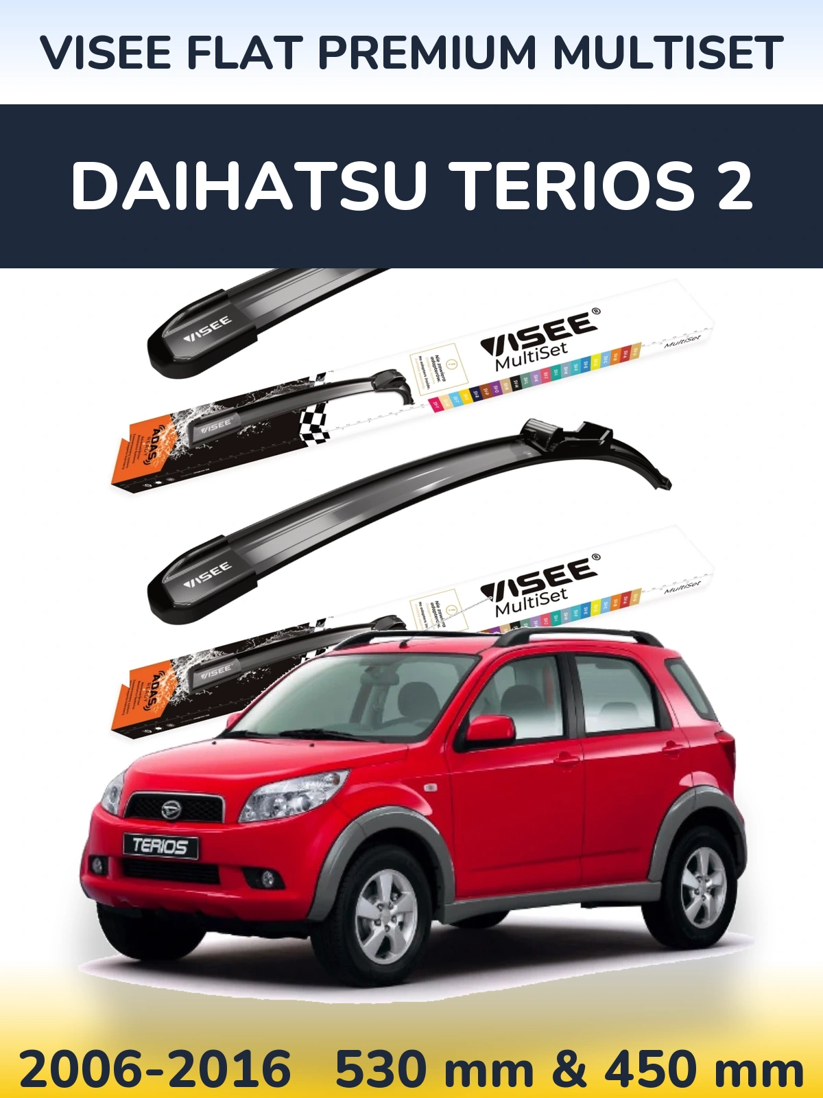Komplet przednich wycieraczek VISEE FLAT PREMIUM MultiSet 530 & 450 mm do Daihatsu Terios 2 2006-2016