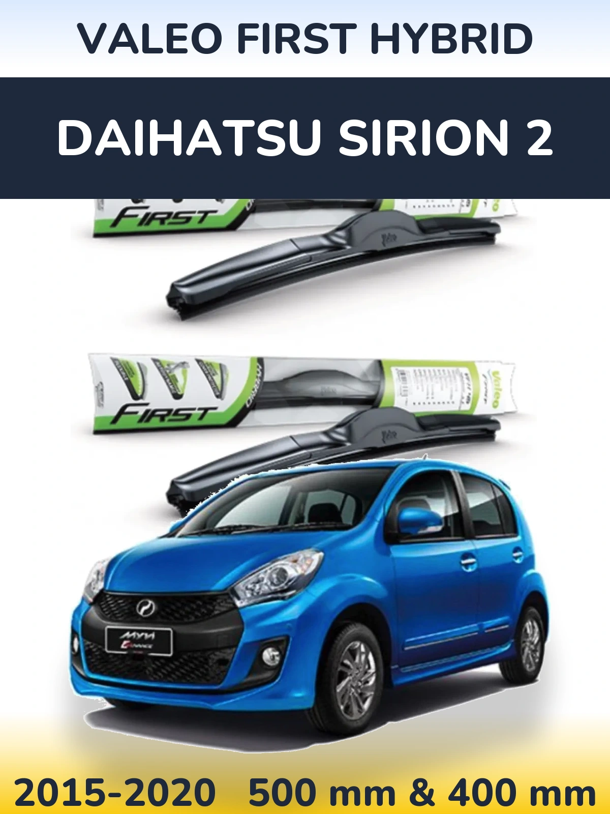 Front wiper blade set Valeo First Hybrid 500 & 400 mm for Daihatsu SIrion 2 2015-2020
