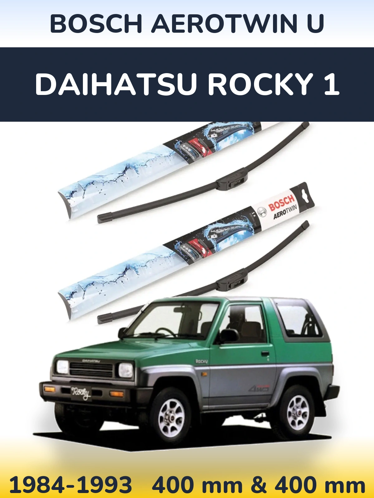 Front wiper blade set BOSCH AeroTwin U 400 & 400 mm for Daihatsu Rocky 1 1984-1993