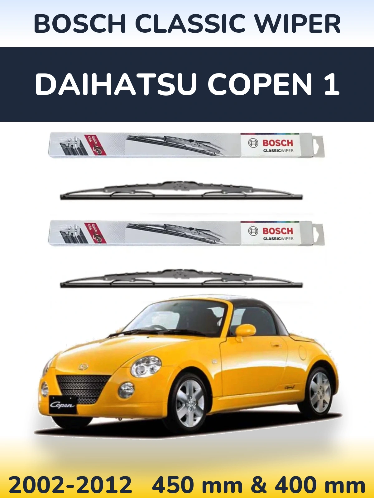 Front wiper blade set BOSCH Classic Wiper 450 & 400 mm for Daihatsu Copen 1 2002-2012