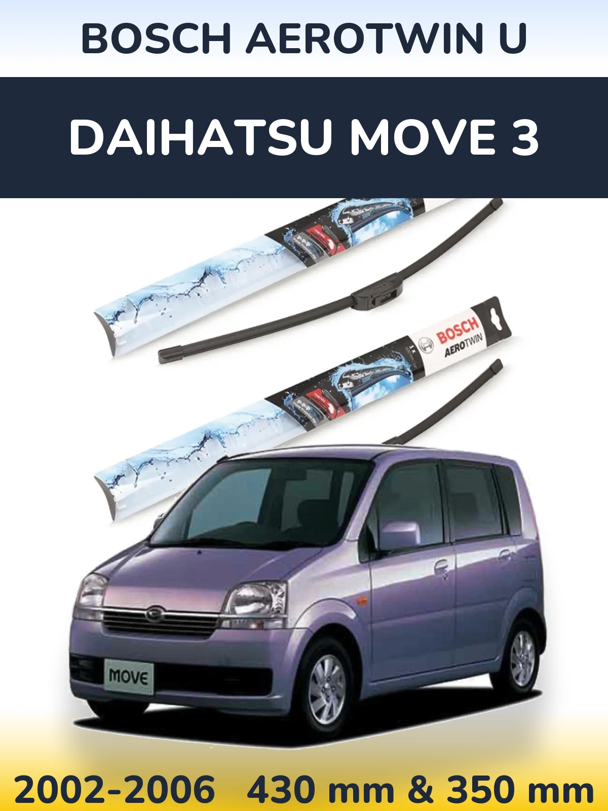 Front wiper blade set BOSCH AeroTwin U 430 & 350 mm for Daihatsu Move 3 2002-2006