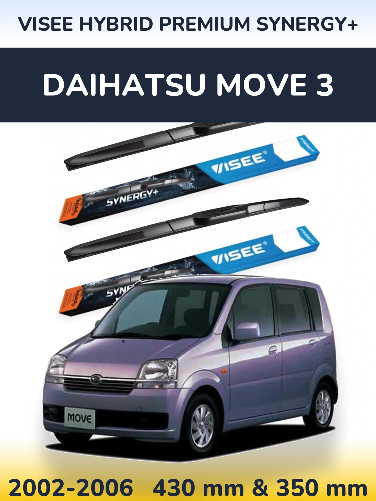 Komplet przednich wycieraczek VISEE HYBRID PREMIUM SYNERGY+ 430 & 350 mm do Daihatsu Move 3 2002-2006