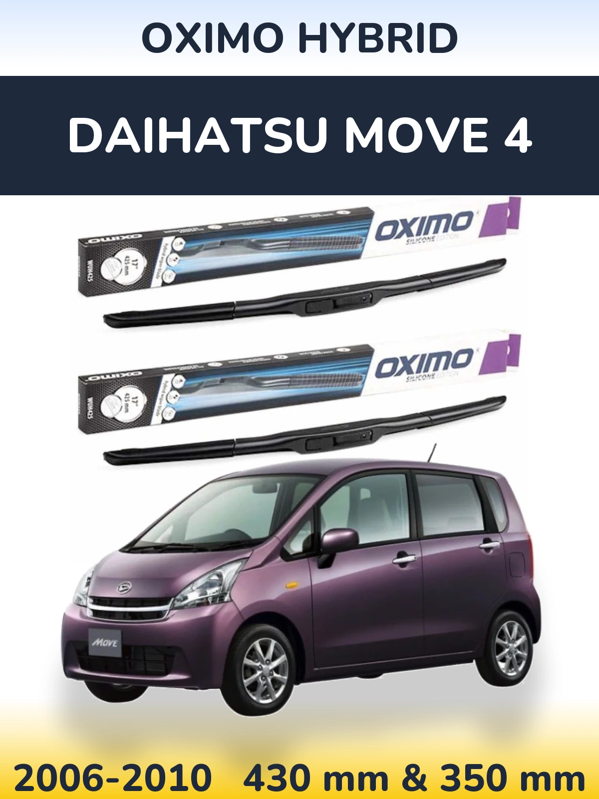 Komplet przednich wycieraczek Oximo Hybrid 430 & 350 mm do Daihatsu Move 4 2006-2010