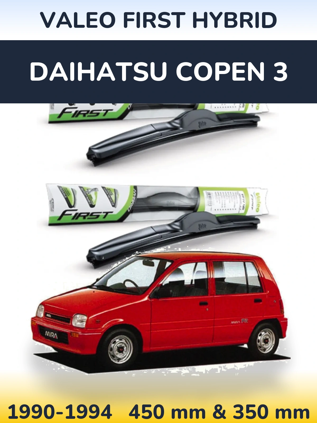 Front wiper blade set Valeo First Hybrid 450 & 350 mm for Daihatsu Copen 3 1990-1994