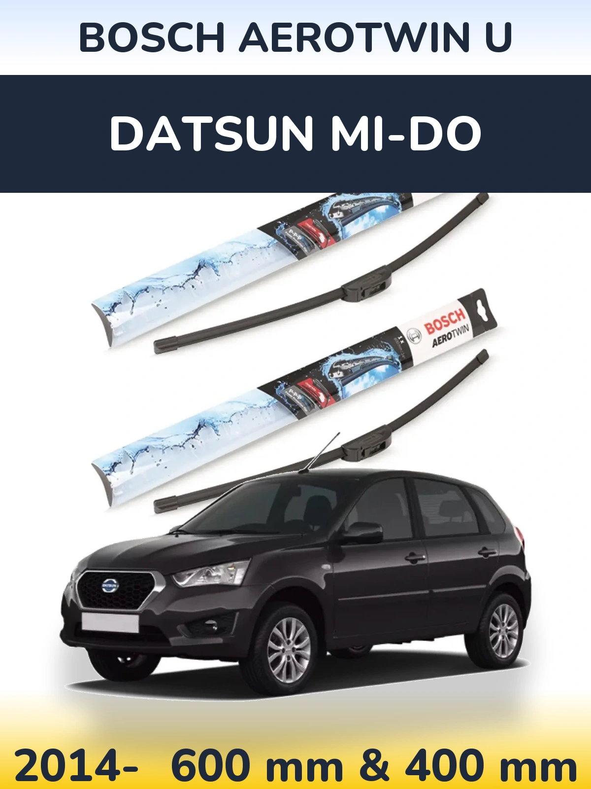 Комплект передних дворников BOSCH AeroTwin U 600 & 400 мм для Datsun mi-DO 2014-2026