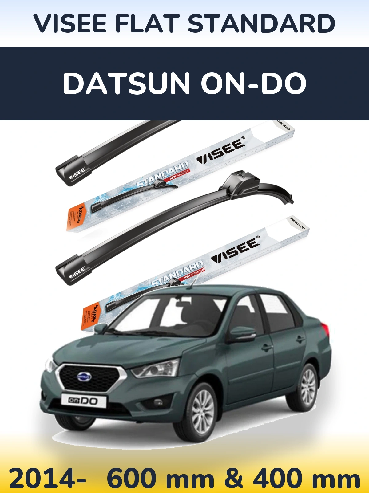 Front wiper blade set VISEE FLAT STANDARD 600 & 400 mm for Datsun on-DO 2014-2026