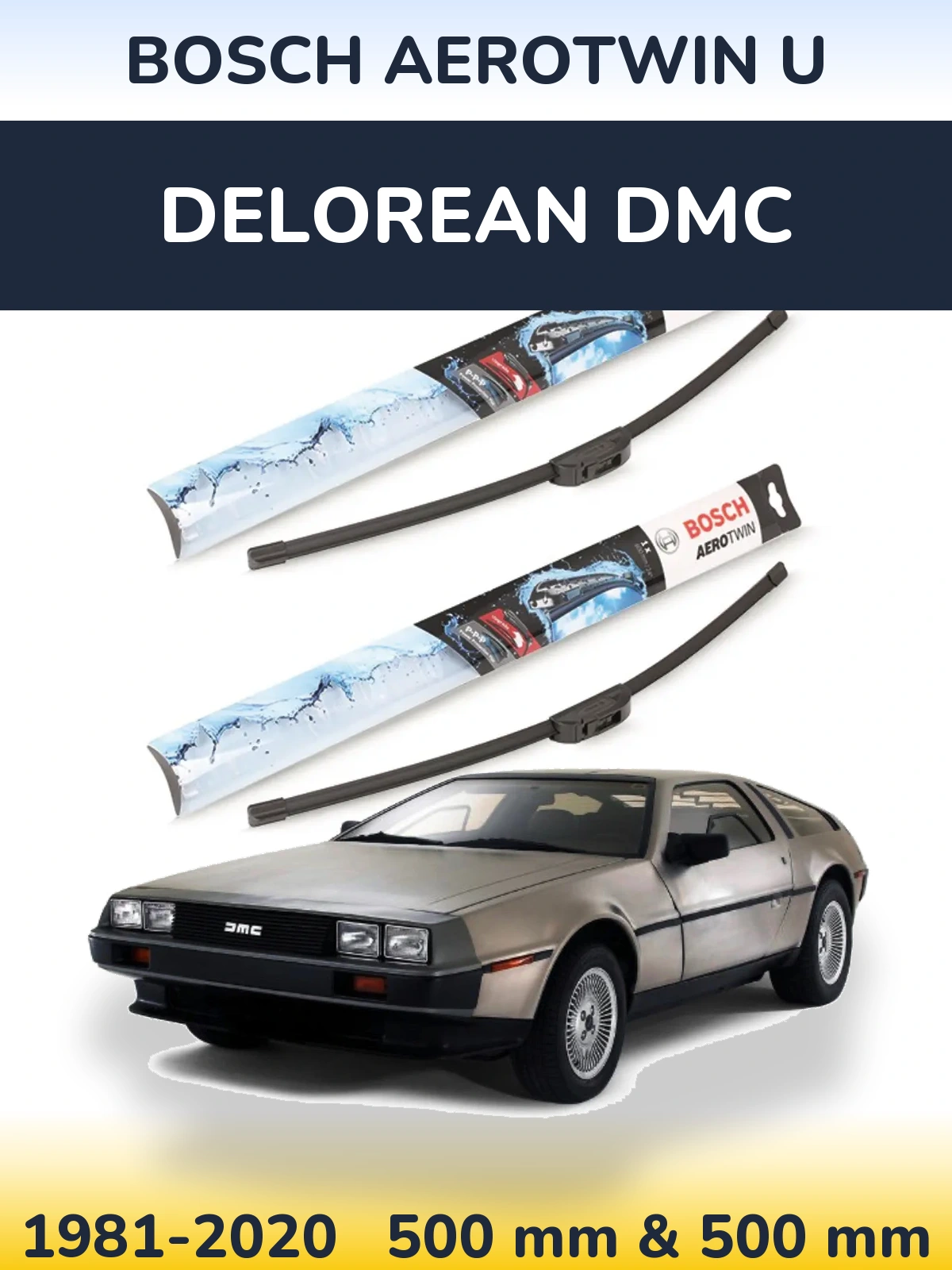 Komplet przednich wycieraczek BOSCH AeroTwin U 500 & 500 mm do DeLorean DMC 1981-2020